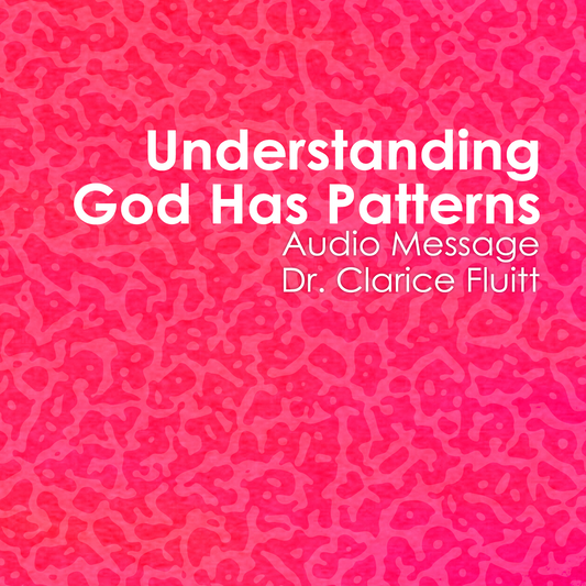 Understanding God Has Patterns