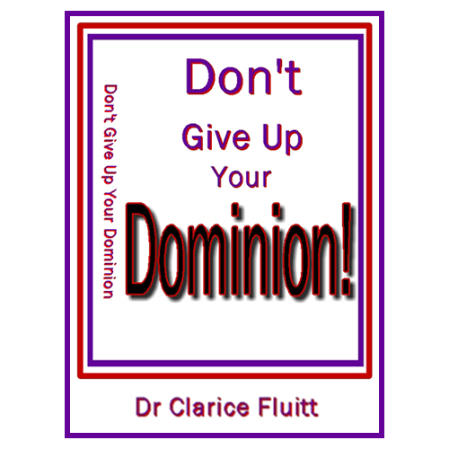Don't Give Up Your Dominion