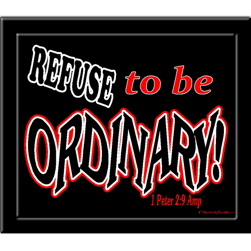 Refuse to be Ordinary Poster