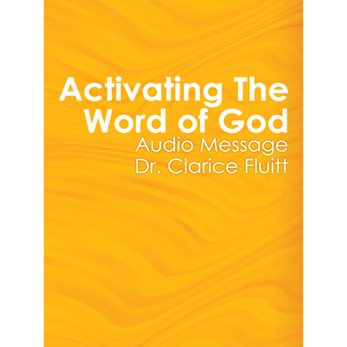 Activating the Word of God