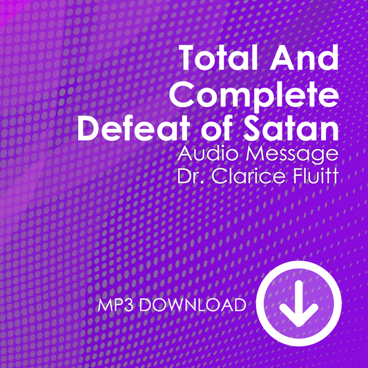 Total and Complete Defeat of Satan MP3