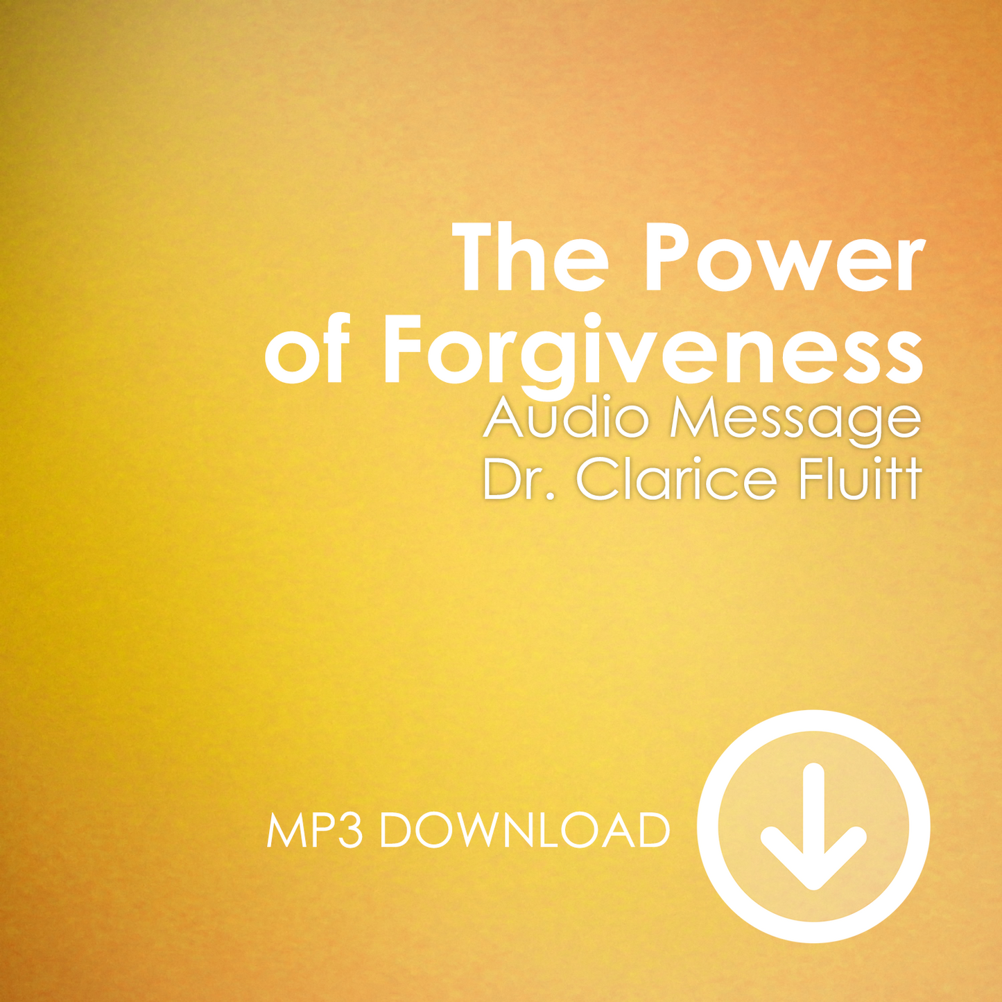 The Power of Forgiveness MP3