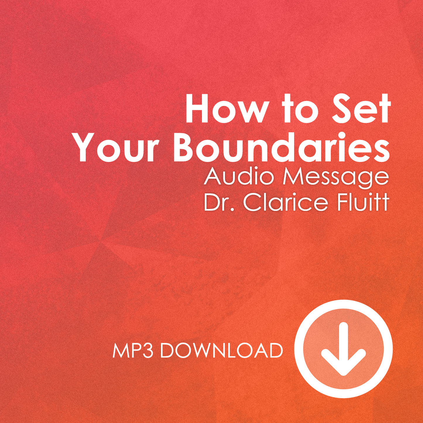 How to Set Your Boundaries MP3